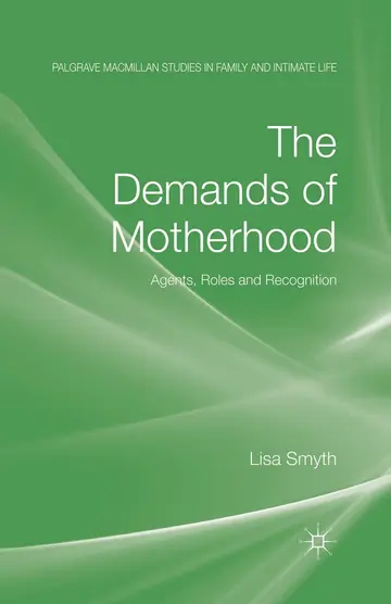Cover of The Demands of Motherhood