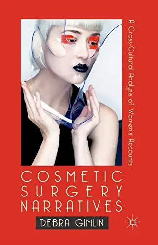 Cover of Cosmetic Surgery Narratives