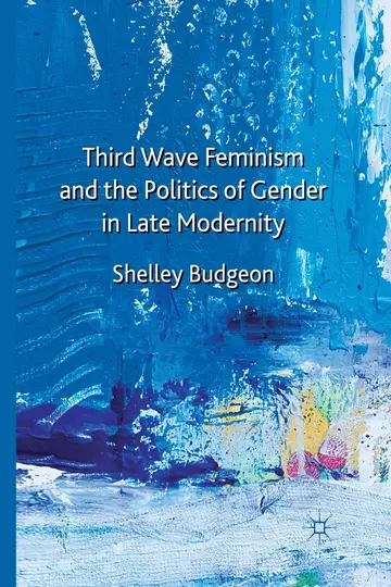 Cover of Third-Wave Feminism and the Politics of Gender in Late Modernity