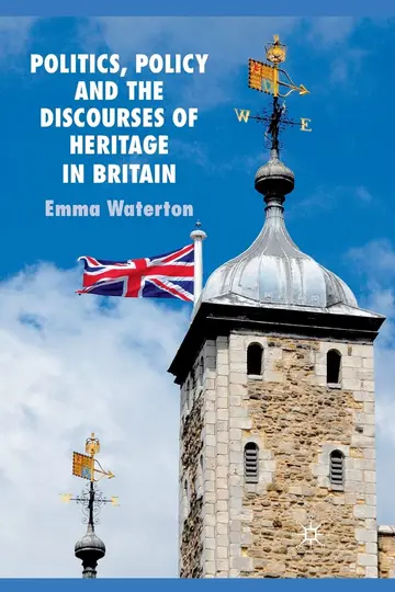 Cover of Politics, Policy and the Discourses of Heritage in Britain