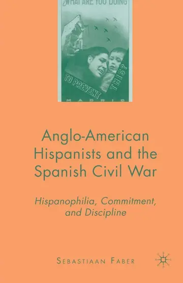 Cover of Anglo-american Hispanists and the Spanish Civil War