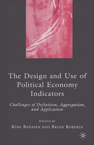 Cover of The Design and Use of Political Economy Indicators
