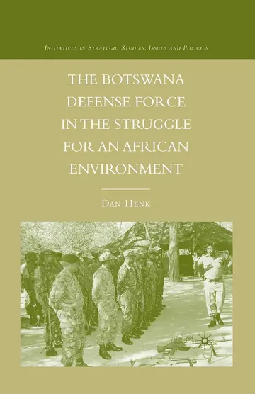 Cover of The Botswana Defense Force in the Struggle for an African Environment
