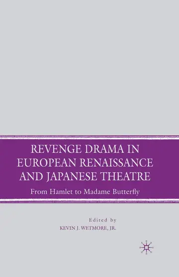 Cover of Revenge Drama in European Renaissance and Japanese Theatre