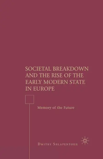Cover of Societal Breakdown and the Rise of the Early Modern State in Europe