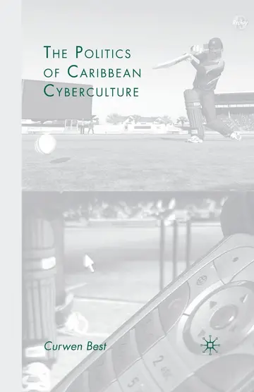 Cover of The Politics of Caribbean Cyberculture