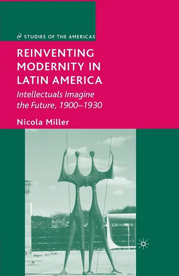 Cover of Reinventing Modernity in Latin America