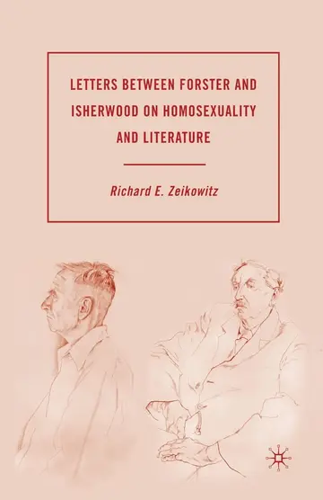 Cover of Letters between Forster and Isherwood on Homosexuality and Literature
