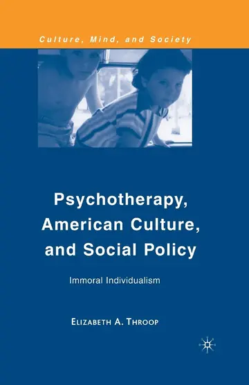 Cover of Psychotherapy, American Culture, and Social Policy