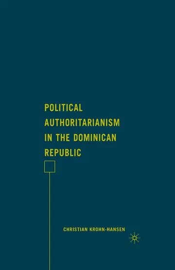 Cover of Political Authoritarianism in the Dominican Republic