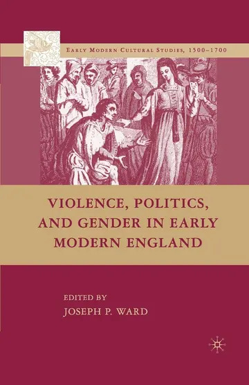 Cover of Violence, Politics, and Gender in Early Modern England