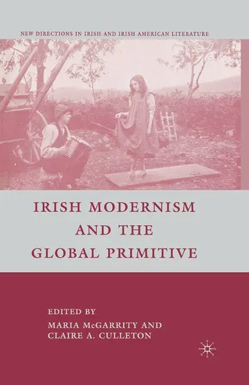 Cover of Irish Modernism and the Global Primitive