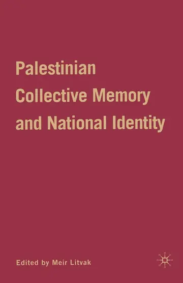 Cover of Palestinian Collective Memory and National Identity