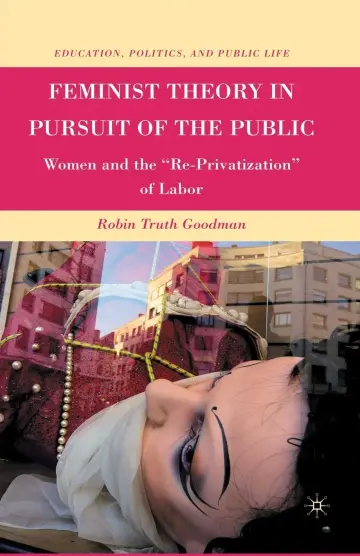 Cover of Feminist Theory in Pursuit of the Public