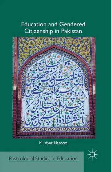 Cover of Education and Gendered Citizenship in Pakistan