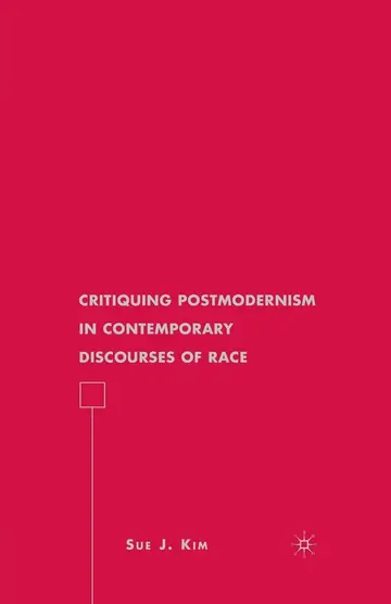 Cover of Critiquing Postmodernism in Contemporary Discourses of Race