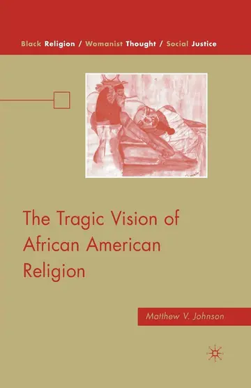 Cover of The Tragic Vision of African American Religion