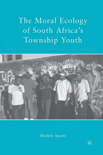 Cover of The Moral Ecology of South Africa s Township Youth