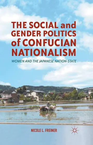 Cover of The Social and Gender Politics of Confucian Nationalism