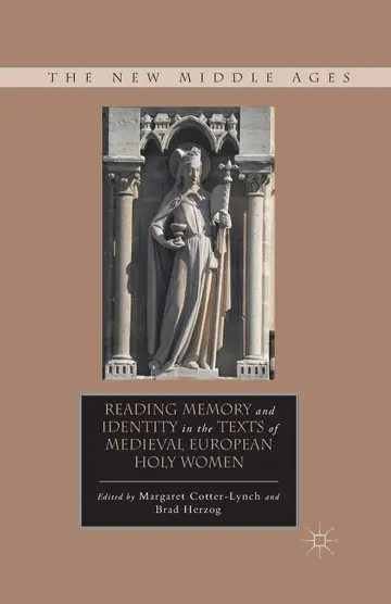 Cover of Reading Memory and Identity in the Texts of Medieval European Holy Women