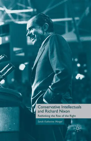 Cover of Conservative Intellectuals and Richard Nixon