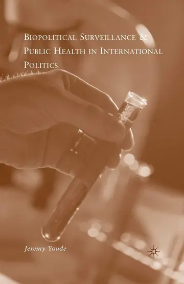 Cover of Biopolitical Surveillance and Public Health in International Politics