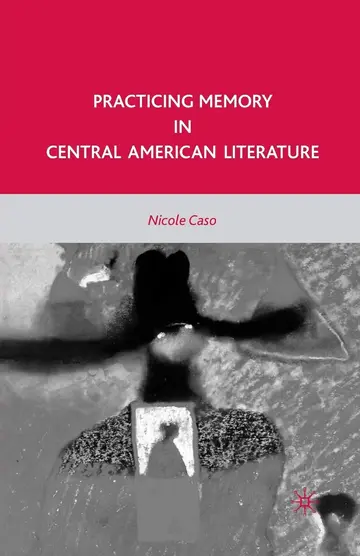 Cover of Practicing Memory in Central American Literature