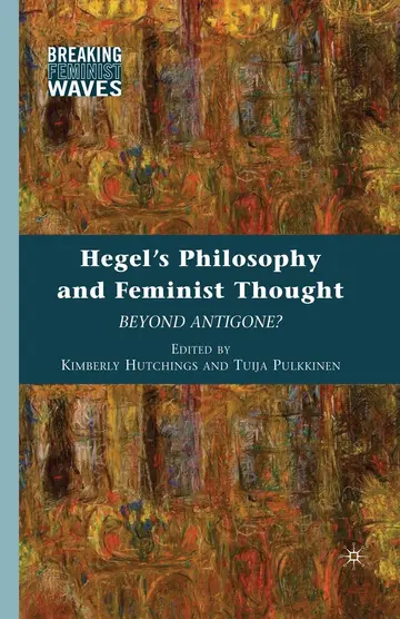 Cover of Hegel's Philosophy and Feminist Thought