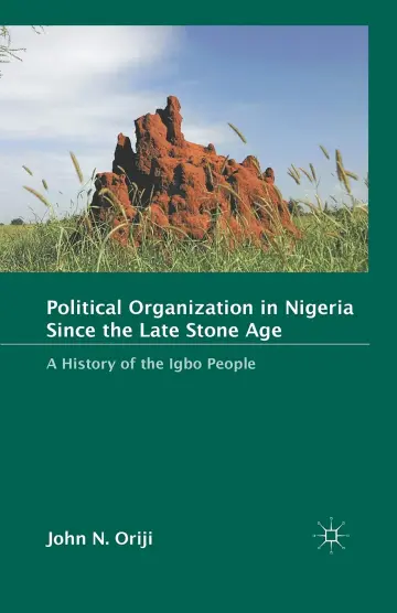 Cover of Political Organization in Nigeria Since the Late Stone Age