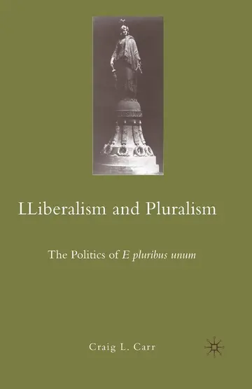 Cover of Liberalism and Pluralism