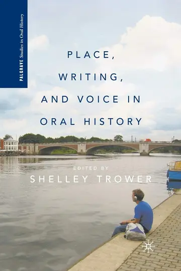 Cover of Place, Writing, and Voice in Oral History