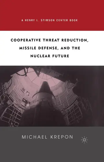 Cover of Cooperative Threat Reduction, Missile Defense and the Nuclear Future