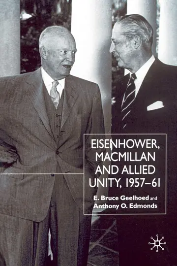 Cover of Eisenhower, Macmillan and Allied Unity 1957-1961