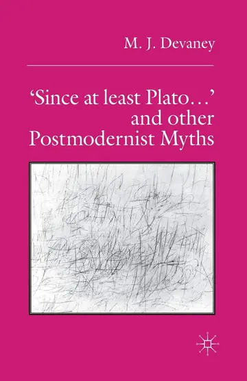Cover of Since at Least Plato and Other Postmodernist Myths