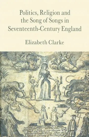 Cover of Politics, Religion and the Song of Songs in Seventeenth-century England