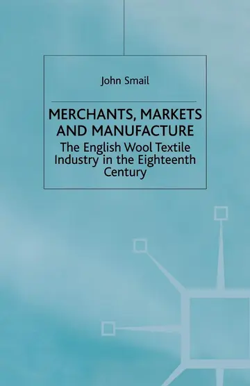 Cover of Merchants, Markets and Manufacture