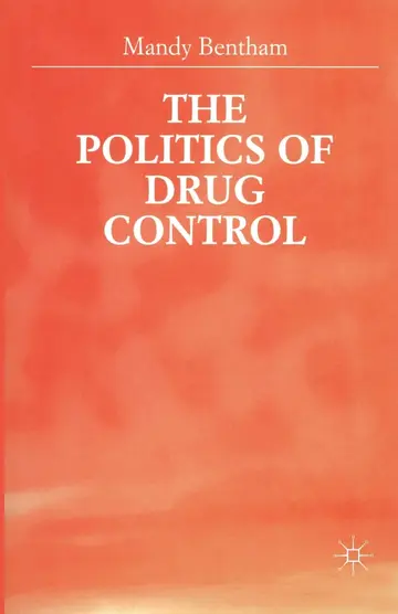 Cover of The Politics of Drug Control