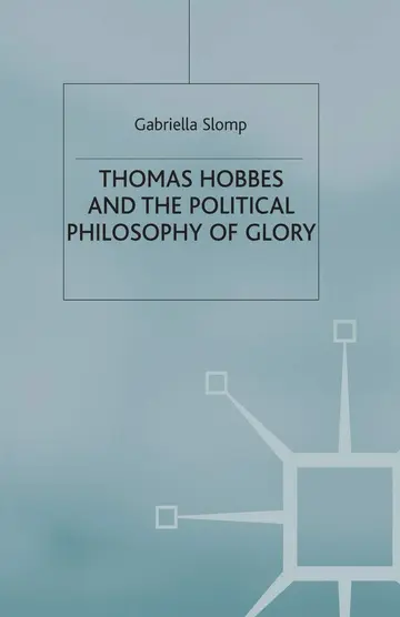 Cover of Thomas Hobbes and the Political Philosophy of Glory