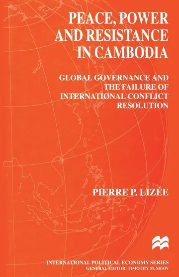 Cover of Peace, Power and Resistance in Cambodia