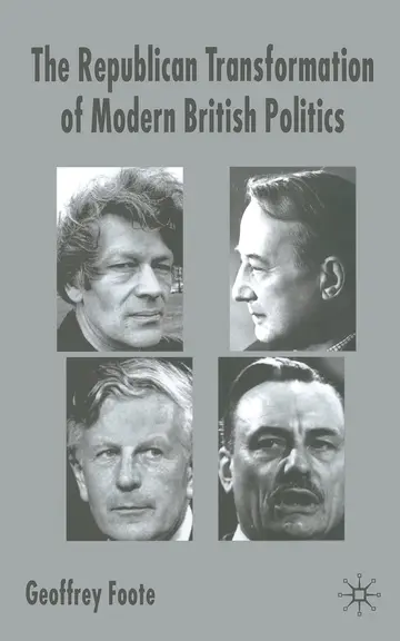 Cover of The Republican Transformation of Modern British Politics