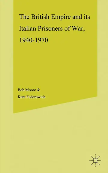 Cover of The British Empire and its Italian Prisoners of War, 1940-1947