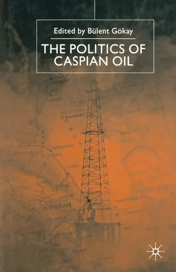 Cover of The Politics of the Caspian Oil