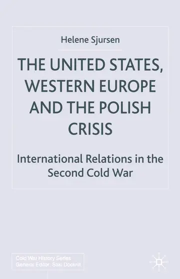 Cover of The United States, Western Europe and the Polish Crisis
