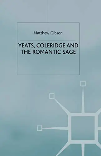 Cover of Yeats, Coleridge and the Romantic Sage