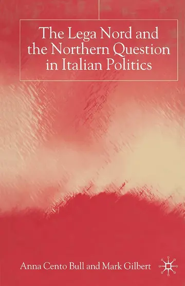 Cover of The Lega Nord and the Politics of Secession in Italy