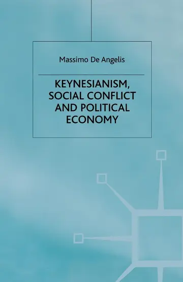 Cover of Keynesianism, Social Conflict and Political Economy
