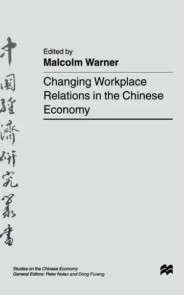 Cover of Changing Workplace Relations in the Chinese Economy