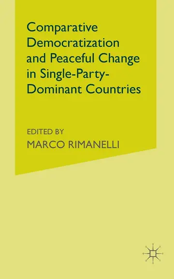 Cover of Comparative Democratization and Peaceful Change in Single-Party-Dominant Countries