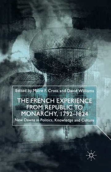 Cover of The French Experience from Republic to Monarchy 1792-1824
