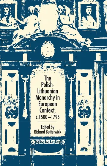 Cover of The Polish-lithuanian Monarchy in European Context C.1500-1795